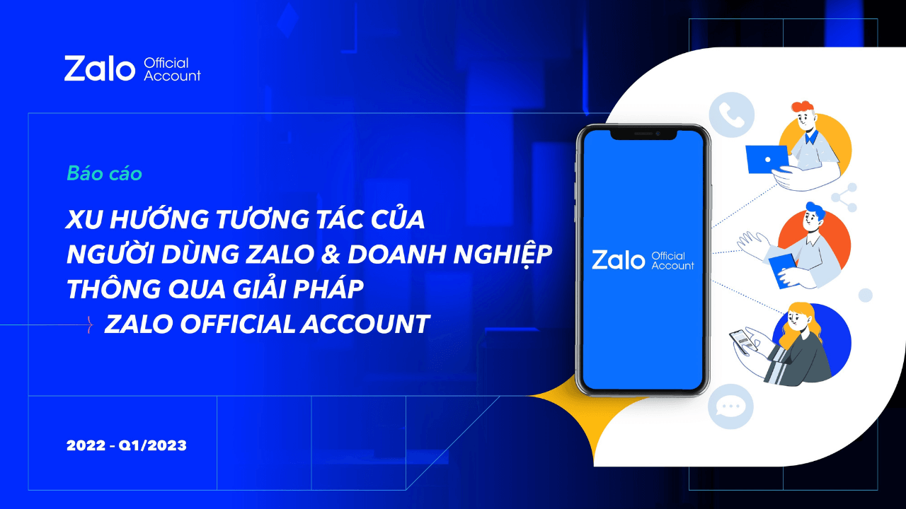 Báo cáo xu hướng tương tác giữa người dùng Zalo và doanh nghiệp thông qua Zalo Official Account