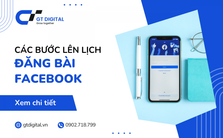 Các bước lên lịch đăng bài Facebook ‘chuẩn Plan’