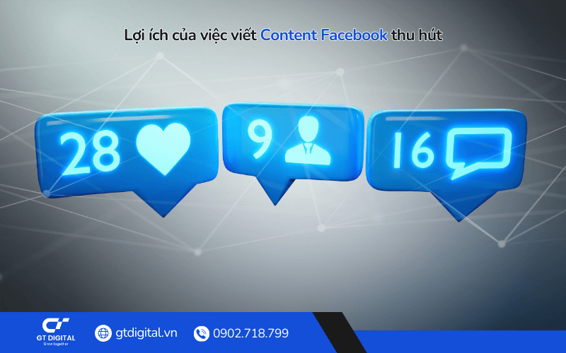 Lợi ích của việc viết Content Facebook thu hút