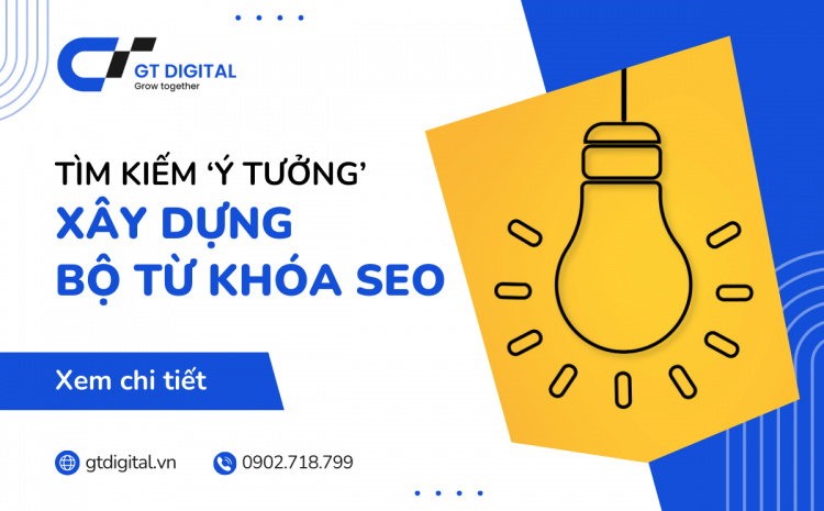 5 cách tìm kiếm ‘ý tưởng’ xây dựng bộ từ khóa SEO cho website