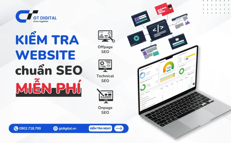 Ưu đãi kiểm tra website chuẩn SEO miễn phí